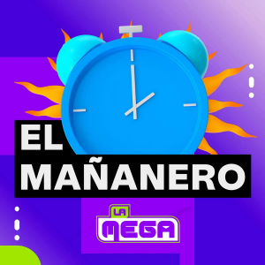 El Mananero de La Mega