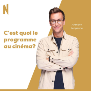 C'est quoi le programme au cinema?