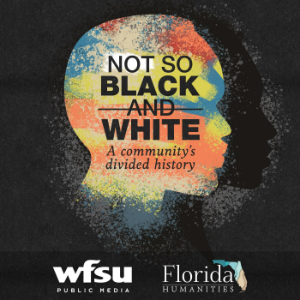 Not So Black and White: A community's divided history-logo