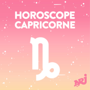 L'Horoscope NRJ du CAPRICORNE