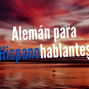 Aleman para Hispanohablantes: Deutsch Lernen leicht gemacht!-logo