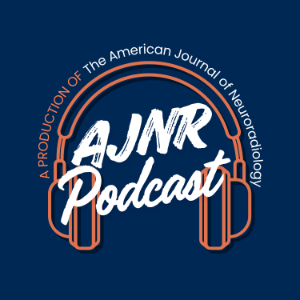 AJNR Podcasts