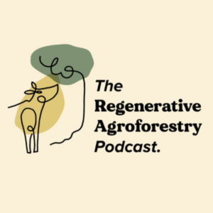 The Regenerative Agroforestry Podcast-logo