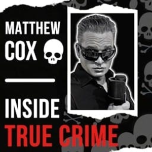 Matthew Cox | Inside True Crime Podcast-logo