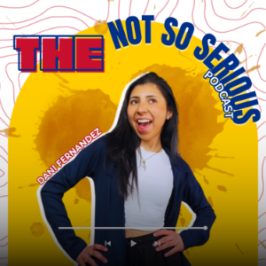 Not So Serious with Dani Fernandez-logo