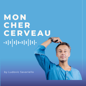 Mon cher cerveau : le podcast qui fournit la notice d'utilisation !-logo