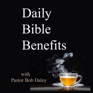 Daily Bible Benefits with Pastor Bob Daley-logo