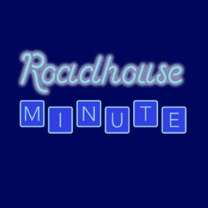 Road House Minute