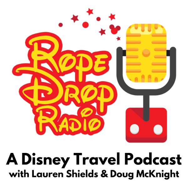 Rope Drop Radio A Disney Travel Podcast Listen to Podcasts On Demand