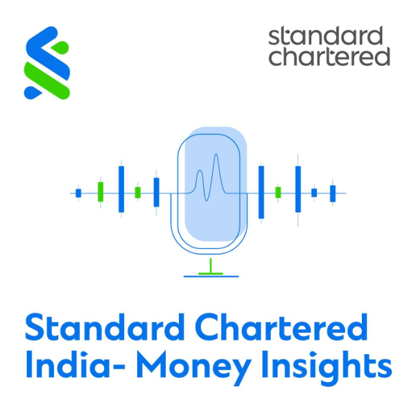 Standard Chartered India Money Insights Listen to Podcasts On
