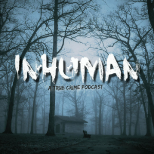 Inhuman: A True Crime Podcast-logo