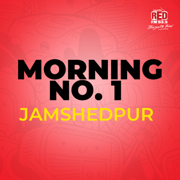 Morning No. 1 Jamshedpur Listen to Podcasts On Demand Free TuneIn