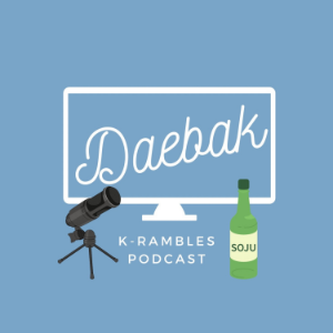 Daebak K-Rambles Podcast: Kdrama Reviews-logo