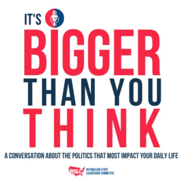 It's Bigger Than You Think by RSLC Listen to Podcasts On Demand Free