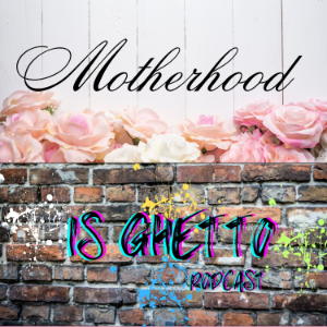 Motherhood Is Ghetto-logo