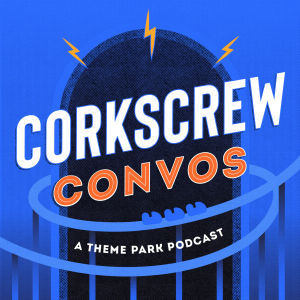 Corkscrew Convos: A Theme Park Podcast-logo