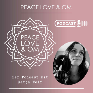Peace Love & Om - Der Podcast-logo