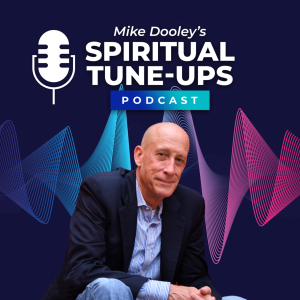 Mike Dooley's Spiritual Tune-Ups Podcast-logo