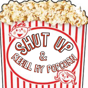 Shut Up and Refill My Popcorn-logo