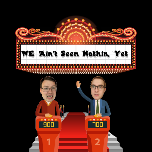 WE Ain't Seen Nothin Yet-logo