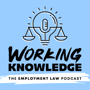 Working Knowledge: the Employment Law Podcast-logo