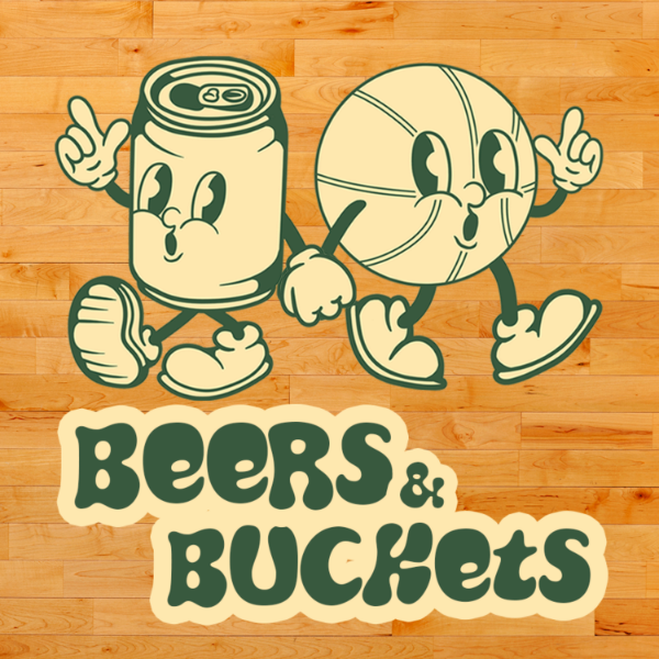 Beers & Buckets Basketball Podcast Listen to Podcasts On Demand Free