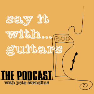 Say It With Guitars - with Pete Cornelius-logo