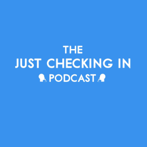 The Just Checking In Podcast-logo