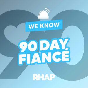 RHAP: We Know 90 Day Fiance-logo