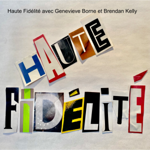 Haute Fidelite avec Genevieve Borne et Brendan Kelly-logo