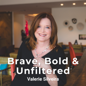 Brave, Bold & Unfiltered with Valerie Silveira-logo