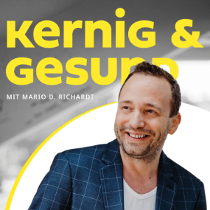 kernig & gesund - Der Gesundheits-Podcast mit Mario D. Richardt-logo
