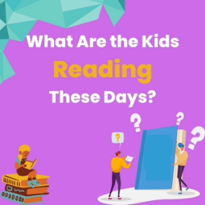 What Are the Kids Reading These Days?-logo