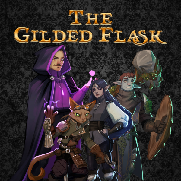The Gilded Flask 5e Dungeons and Dragons playthroughs Listen to