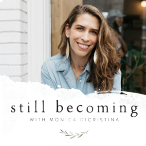 Still Becoming with Monica DiCristina-logo