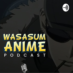 Wasasum Anime Podcast-logo