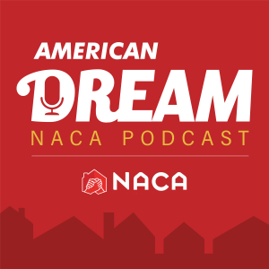 NACA - American Dream Podcast. Fighting for Economic Justice with NACA's Best in America Mortgage-logo