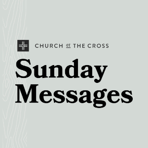Church at the Cross : Sunday Messages-logo