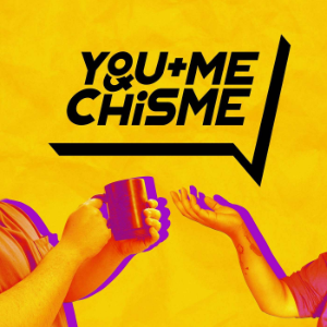You + Me & Chisme-logo