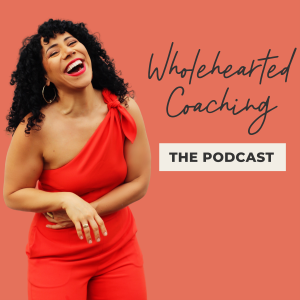 Wholehearted Coaching: The Podcast-logo