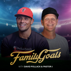 Family Goals with David Pollack and Pastor J-logo