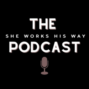 she works His way podcast-logo