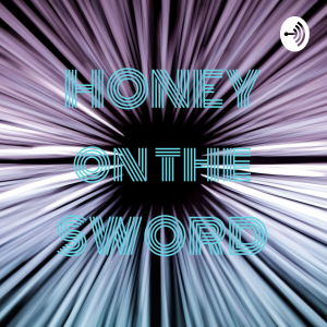 HONEY on the SWORD