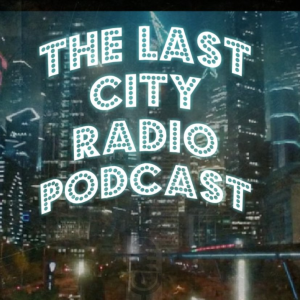 The Last City Radio Podcast-logo