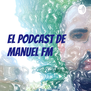 el podcast de Manuel FM-logo