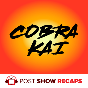 Cobra Kai: A Post Show Recap-logo