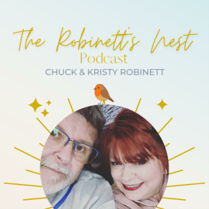 The Robinett's Nest with Chuck and Kristy-logo