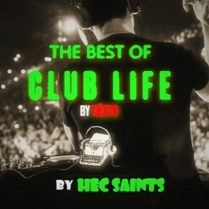 The Best of Club Life by Tiesto...by Hec Saints-logo