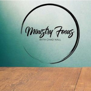 Ministry Focus with Chad Nall-logo