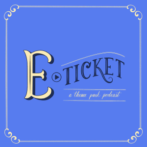 E Ticket: A Theme Park Podcast-logo